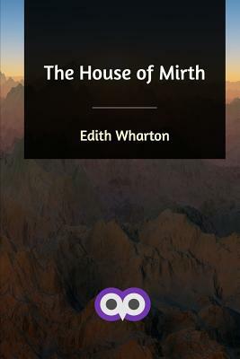 The House of Mirth by Edith Wharton