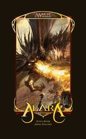 A Planeswalkers' Guide to Alara by Doug Beyer