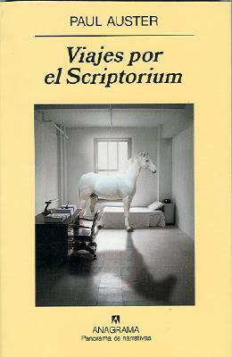 Viajes Por el Scriptorium = Travels in the Scriptorium by Paul Auster