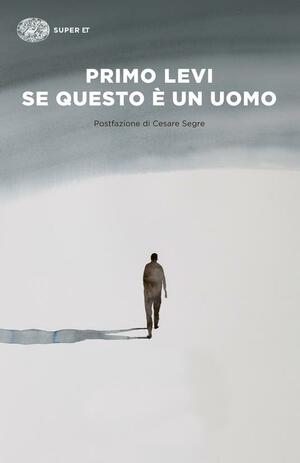 Se questo è un uomo by Primo Levi