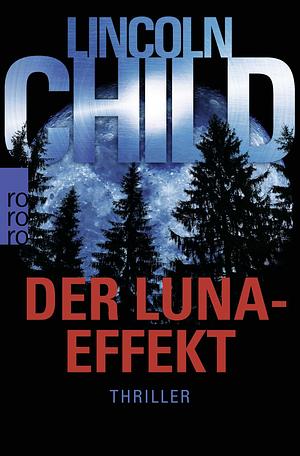  Der Luna-Effekt (Full Wolf Moon) by Lincoln Child