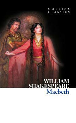 Macbeth by William Shakespeare