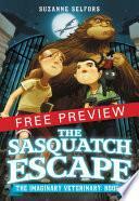 The Sasquatch Escape FREE PREVIEW Edition by Dan Santat, Suzanne Selfors