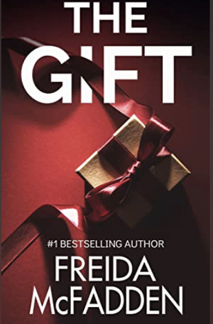 The Gift by Freida McFadden