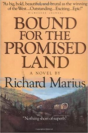 Bound For The Promised Land by Richard Marius