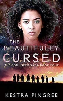The Beautifully Cursed by Kestra Pingree