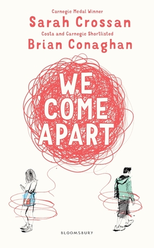 We Come Apart by Sarah Crossan