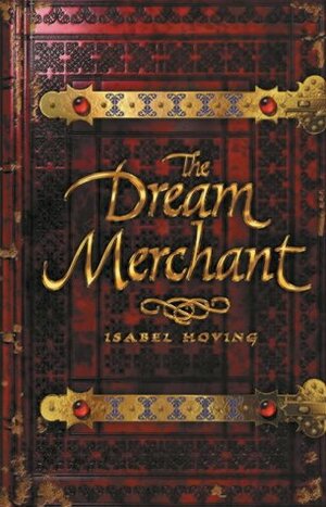 The Dream Merchant by Isabel Hoving