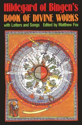 Hildegard of Bingen's Book of Divine Works: With Letters and Songs by 