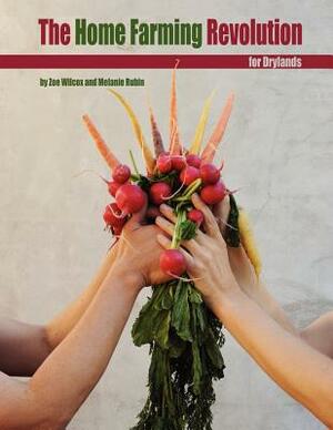 Home Farming Revolution for Drylands - Black and White by Melanie Rubin, Zoe Wilcox