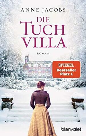 Die Tuchvilla: Roman by Anne Jacobs