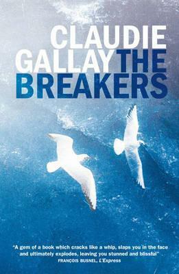 The Breakers by Alison Anderson, Claudie Gallay