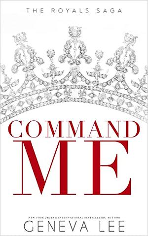 Command Me by Geneva Lee