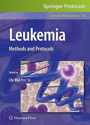 Leukemia: Methods and Protocols by 