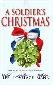 A Soldier's Christmas (Conard County, #16) by Catherine Mann, Merline Lovelace, Rachel Lee