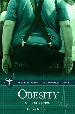 Obesity, 2nd Edition by Evelyn B. Kelly