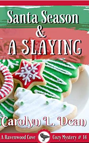 SANTA SEASON and a SLAYING by Carolyn L. Dean