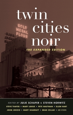 Twin Cities Noir by Mary Logue, David Housewright, Ellen Hart, K.J. Erickson, Steve Thayer, Julie Schaper, Larry Millett, Tom Kaczynski, Chris Everheart, Judith Guest, John Jodzio, Gary Bush, Quinton Skinner, William Kent Krueger, Peter Schilling Jr., Steven Horwitz, Pete Hautman, Mary Sharratt, Brad Zellar