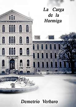 La Carga de la Hormiga by Demetrio Verbaro