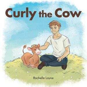 Curly the Cow by Rachelle Layne