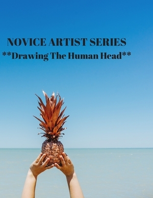 NOVICE ARTIST SERIES **Drawing The Human Head**: This 8.5 x 11 inch 118 page Sketch Book includes a brief 8 page Instruction Section about learning to by Larry Sparks