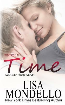 Moment in Time by Lisa Mondello