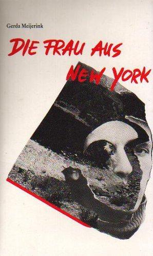 Die Frau aus New York by Gerda Meijerink