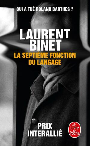La Septième Fonction du langage by Laurent Binet