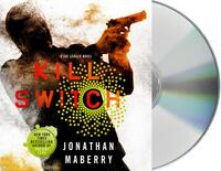 Kill Switch: A Joe Ledger Novel by Jonathan Maberry