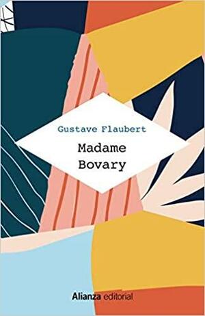 Madame Bovary by Gustave Flaubert