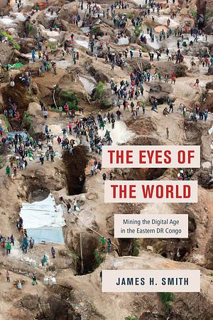 The Eyes of the World by James H. Smith