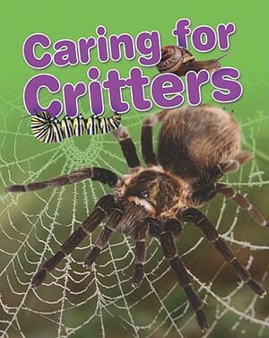 Caring for Critters by Paul Mason