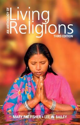 Anthology of Living Religions by Lee Bailey, Mary Fisher