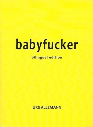Babyfucker by Peter Smith, Vanessa Place, Urs Allemann