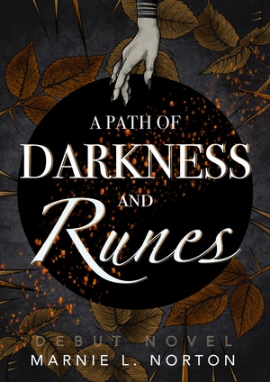 A Path of Darkness and Runes by Marnie L Norton