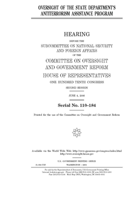 Oversight of the State Department's Antiterrorism Assistance Program by Committee on Oversight and Gove (house), United S. Congress, United States House of Representatives