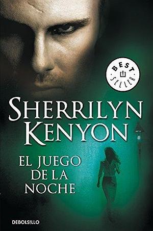 JUEGO DE LA NOCHE, EL by Sherrilyn Kenyon, Sherrilyn Kenyon