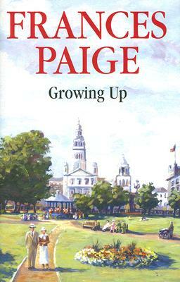 Growing Up by Frances Paige