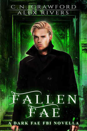 Fallen Fae by Alex Rivers, C.N. Crawford