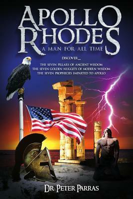 Apollo Rhodes: A Man For All Time by Parras