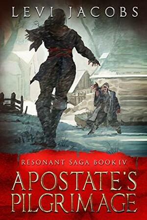 Apostate's Pilgrimage by Levi Jacobs