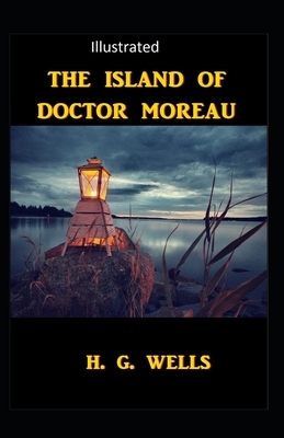 The Island of Dr.Moreau Illustrated by H.G. Wells