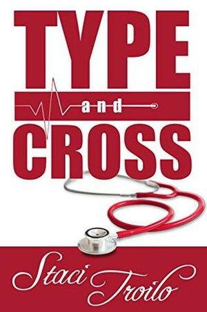 Type and Cross by Staci Troilo