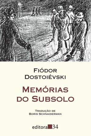 Memórias do Subsolo by Fyodor Dostoevsky, Boris Schnaiderman