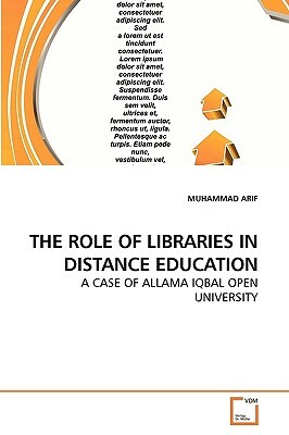 The Role of Libraries in Distance Education by Muhammad Arif