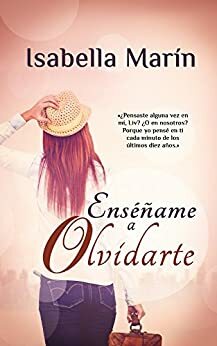 Enséñame a olvidarte by Correctivia, Isabella Marín