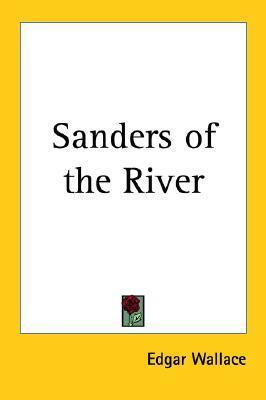 Sanders Of The River by Edgar Wallace