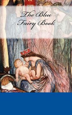 The Blue Fairy Book by Andrew Lang