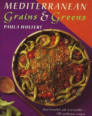 Mediterranean Grains and Greens Sun Drench by Paula Wolfert, Paula Wolfert