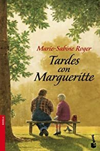 Tardes con Margueritte by Marie-Sabine Roger